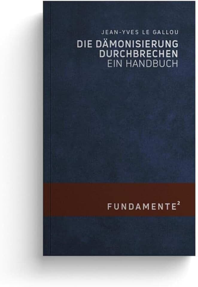 Die Dämonisierung durchbrechen: Ein Handbuch (FUNDAMENTE)