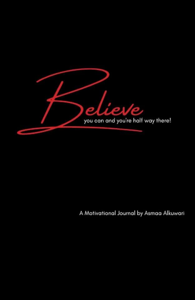 Believe you can and you're halfway there: A motivational Journal