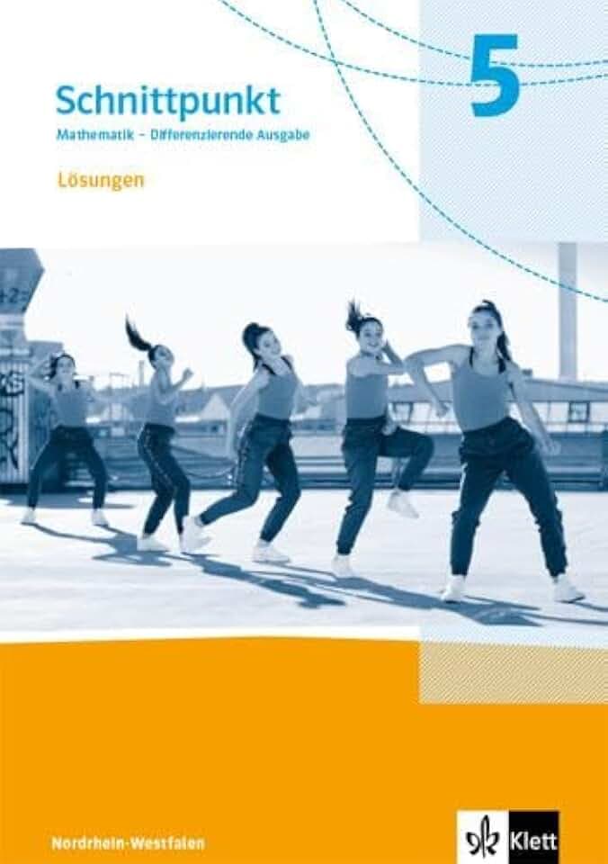 Schnittpunkt Mathematik 5. Differenzierende Ausgabe Nordrhein-Westfalen: Lösungen Klasse 5 (Schnittpunkt Mathematik. Differenzierende Ausgabe für Nordrhein-Westfalen ab 2022)
