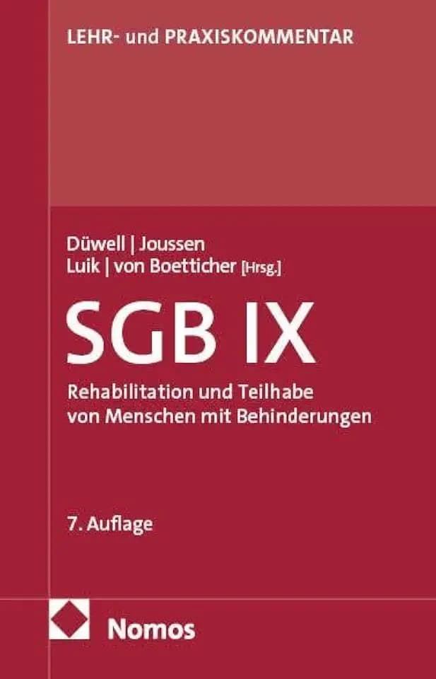 Sozialgesetzbuch IX: SGB IX: Rehabilitation und Teilhabe von Menschen mit Behinderungen. SGB IX | SchwbVWO | BGG (Dau/Düwell, SGB IX)