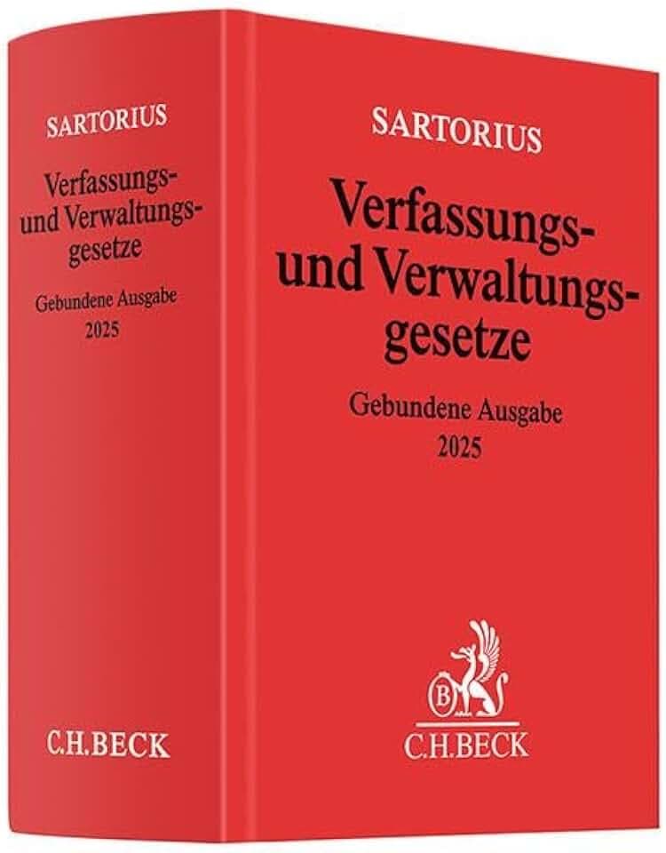 Verfassungs- und Verwaltungsgesetze: Gebundene Ausgabe 2025. Textausgabe. Rechtsstand: 14. Februar 2025 (Beck'sche Textausgaben)