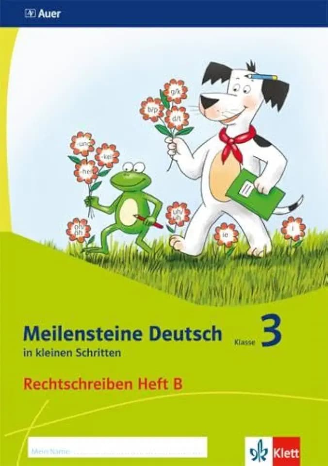 Meilensteine Deutsch in kleinen Schritten 3. Rechtschreiben - Ausgabe ab 2017: Heft B Klasse 3