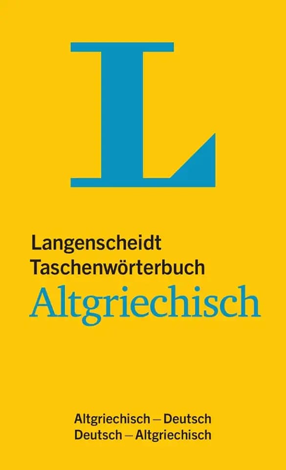 Langenscheidt Taschenwörterbuch Altgriechisch: Altgriechisch-Deutsch/Deutsch-Altgriechisch. Rund 50.000 Stichwörter. Hrsg. v. Langenscheidt Redaktion