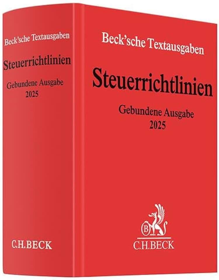 Steuerrichtlinien Gebundene Ausgabe 2025: Einkommensteuer-Richtlinien, Lohnsteuer-Richtlinien, Wohnungsbau-Prämienrichtlinien, ... Mai 2025 (Beck'sche Textausgaben)