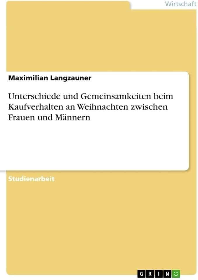 Unterschiede und Gemeinsamkeiten beim Kaufverhalten an Weihnachten zwischen Frauen und Männern