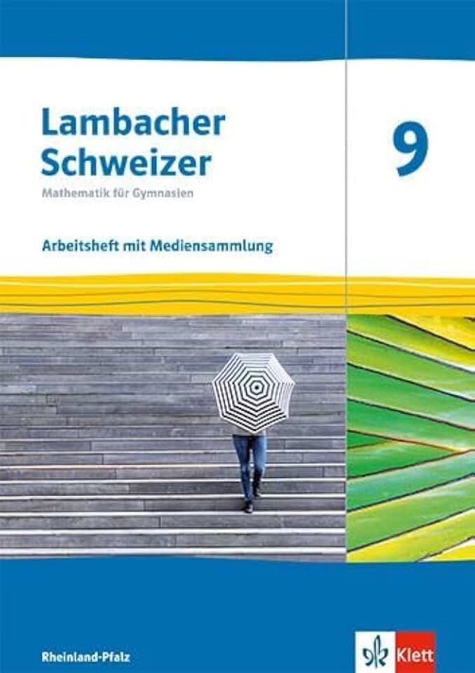Lambacher Schweizer Mathematik 9. Ausgabe Rheinland-Pfalz: Arbeitsheft mit Lösungen und Mediensammlung Klasse 9 (Lambacher Schweizer Mathematik. Ausgabe für Rheinland-Pfalz ab 2021)