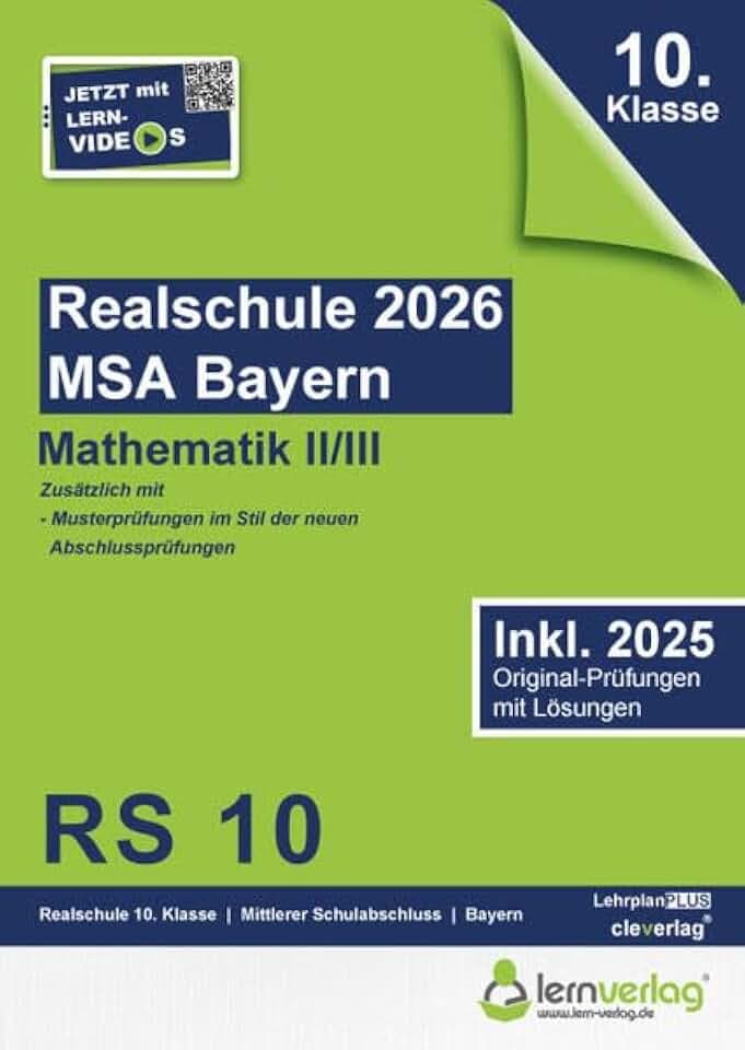 Original-Prüfungen Realschulabschluss Bayern 2026 Mathematik II/III: MSA Realschulabschluss Bayern 2026 Mathematik II/III