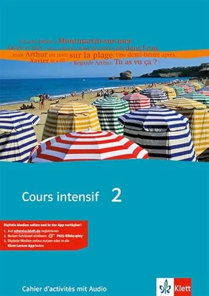 Cours intensif 2: Cahier d'activités mit Audios 2. Lernjahr (Cours intensif. Französisch als 3. Fremdsprache)