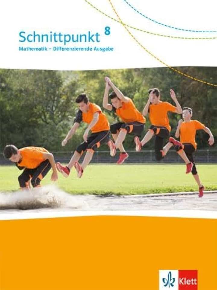 Schnittpunkt Mathematik 8. Differenzierende Ausgabe: Schulbuch Klasse 8 (Schnittpunkt Mathematik. Differenzierende Ausgabe ab 2017)