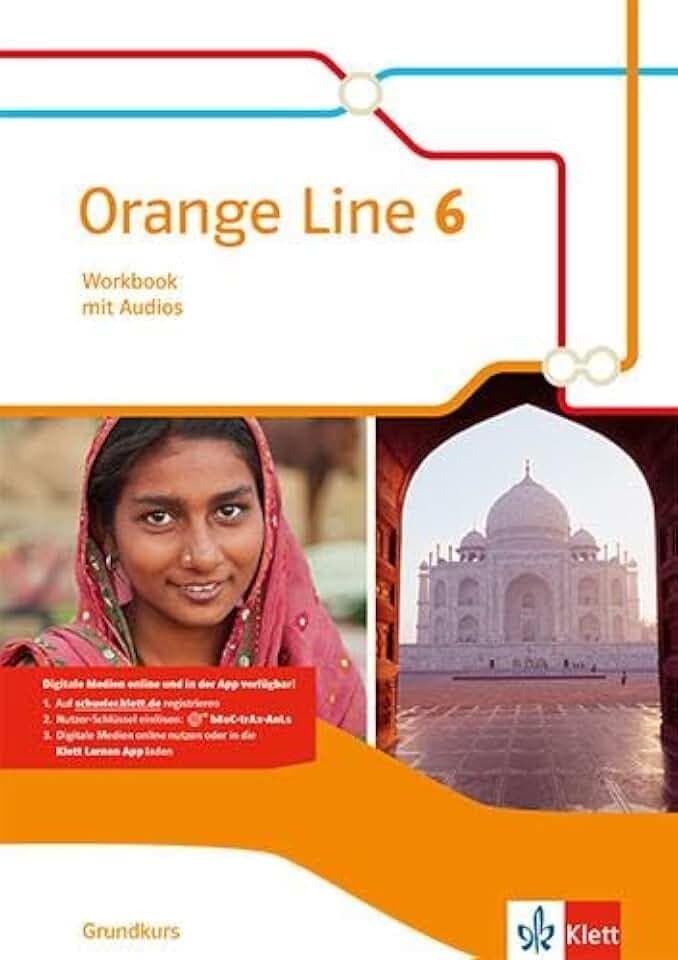 Orange Line 6 Grundkurs: Workbook mit Audios Klasse 10 (Orange Line. Ausgabe ab 2014)