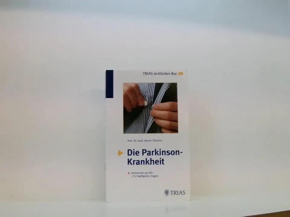 Die Parkinson-Krankheit: Antworten auf die 172 häufigsten Fragen: Hilfreiche Informationen für Betroffene und Angehörige (TRIAS ärztlicher Rat)