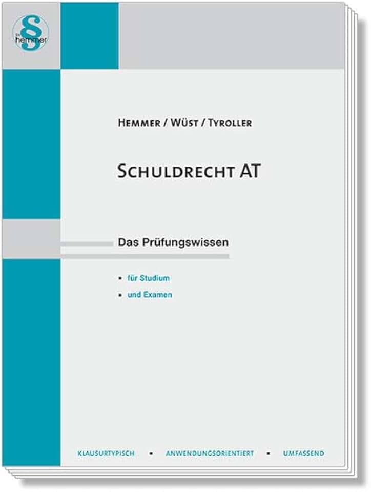 Schuldrecht AT: Das Prüfungswissen für Studium und Examen