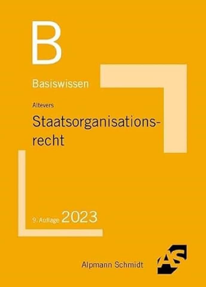 Basiswissen Staatsorganisationsrecht (Basiswissen (ehemals: BasisSkripten))