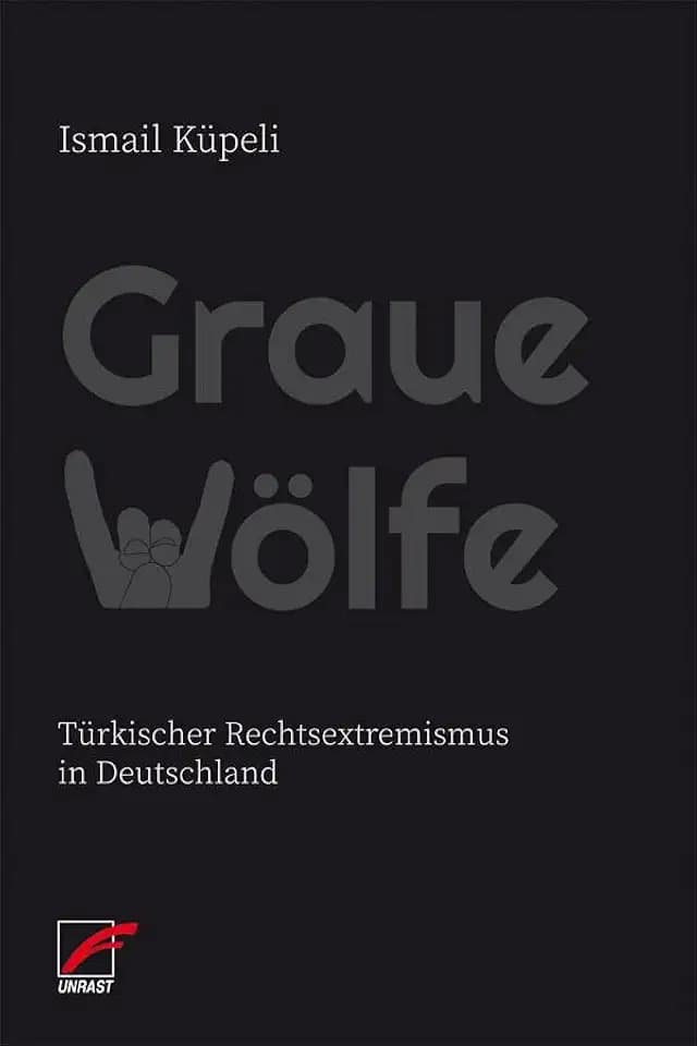 Graue Wölfe: Türkischer Rechtsextremismus in Deutschland