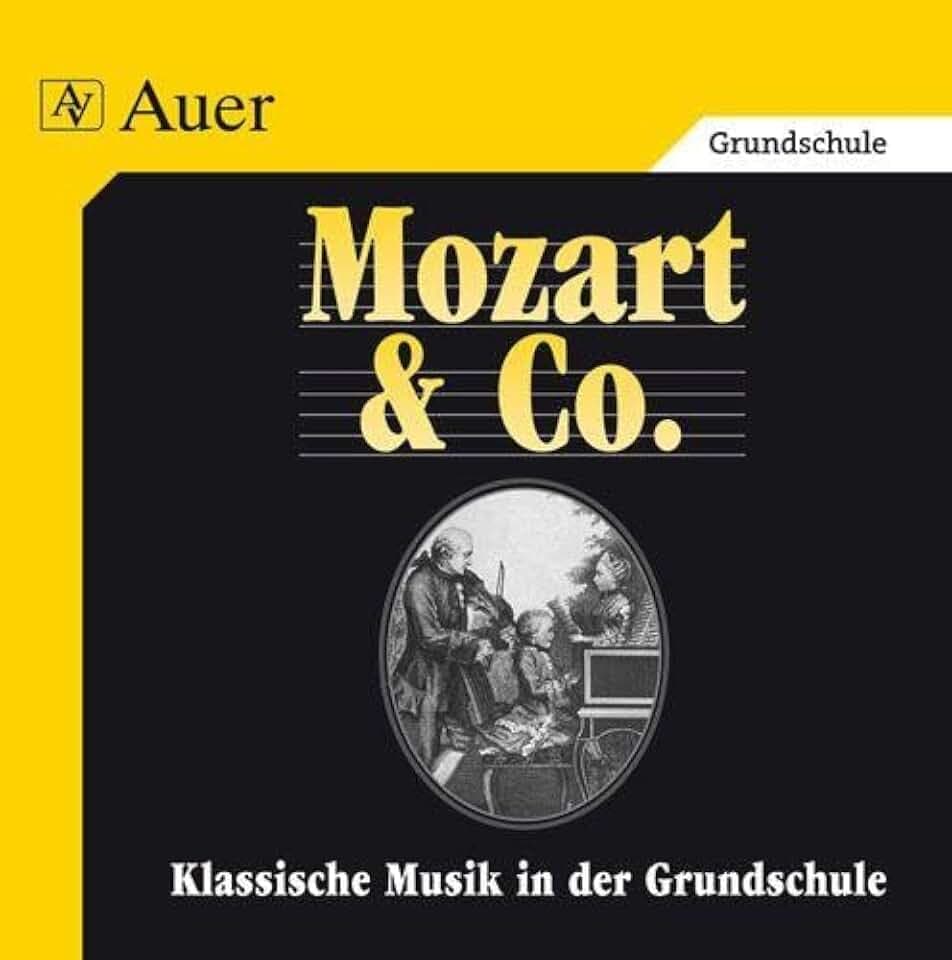 Klassische Musik in der Grundschule. Mozart & Co. Audio-CD mit Hörbeispielen