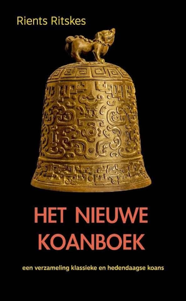 Het nieuwe koanboek: een verzameling klassieke en hedendaagse koans