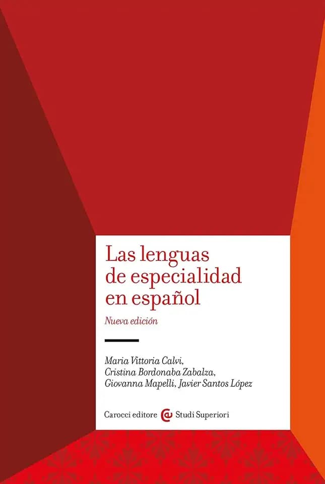 Las lenguas de especialidad en español. Nuova ediz. (Studi superiori)