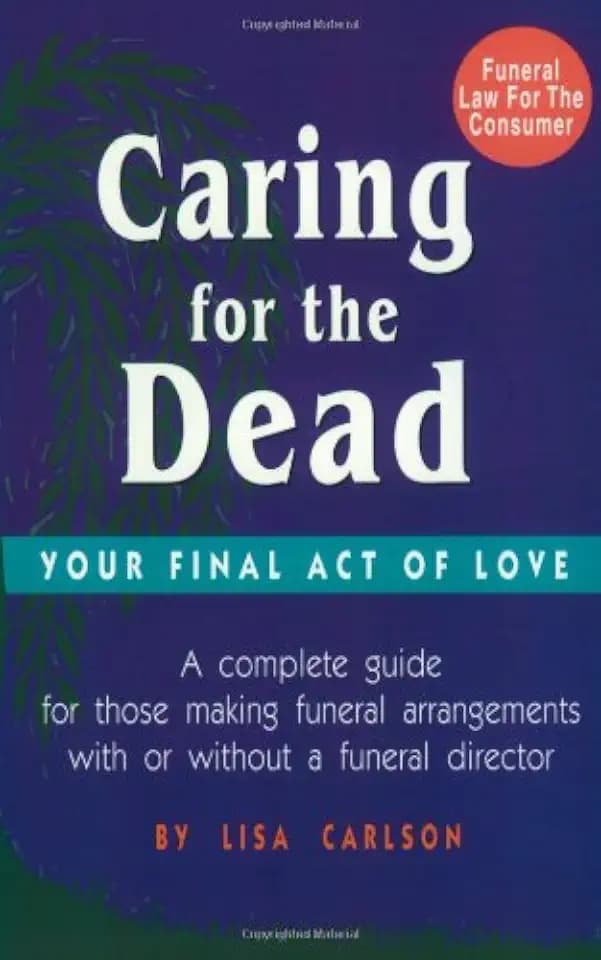 Caring for the Dead: Your Final Act of Love