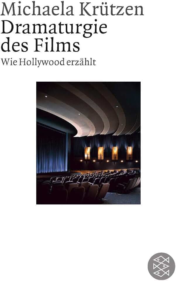 Dramaturgie des Films: Wie Hollywood erzählt (Figuren des Wissens/Bibliothek)