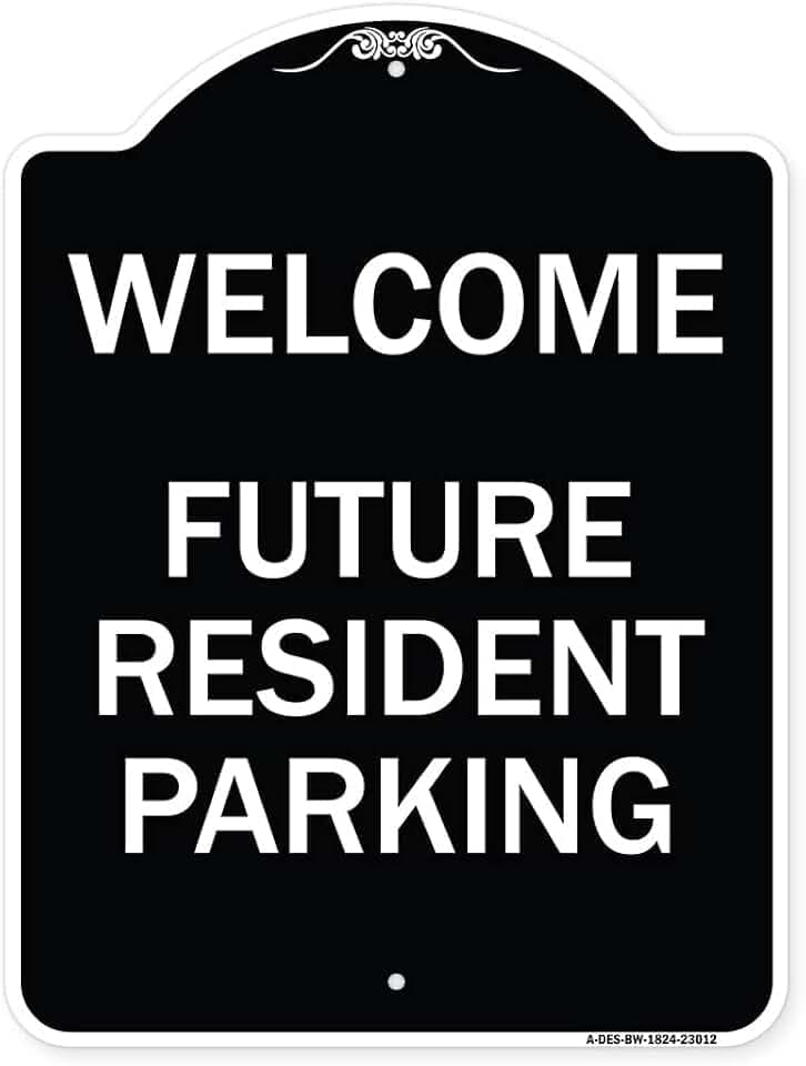 SignMission Designer Series Sign - Reserved Parking Sign Welcome - Future Resident Parking | Black & White 18" x 24" Heavy-Gauge Aluminum Architectural Sign | Made in The USA
