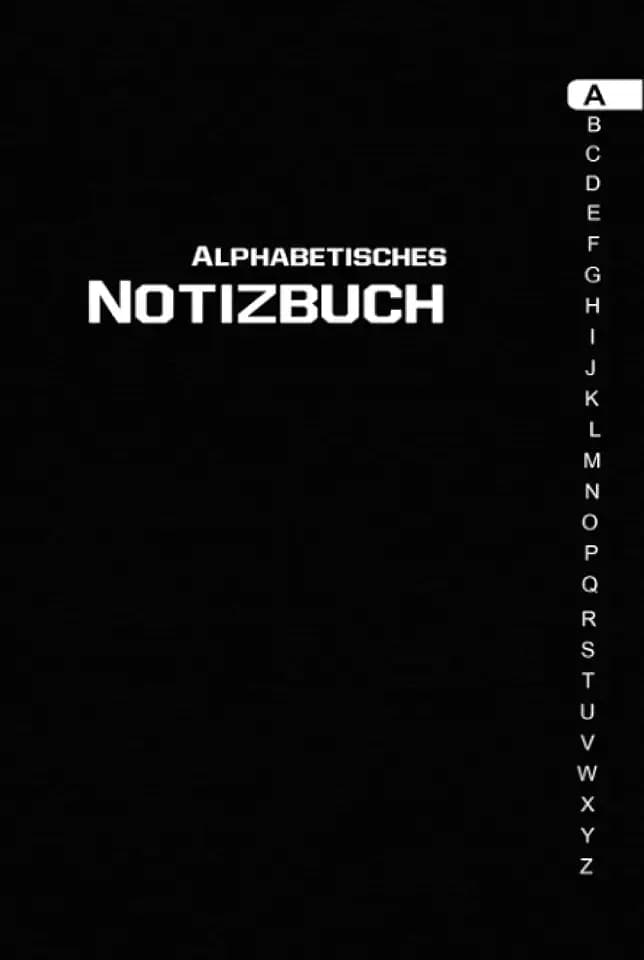 Alphabetisches Notizbuch: Liniertes Tagebuch mit alphabetischen Registerkarten von A bis Z | 04 Seiten für jeden Buchstaben | Hardcover.