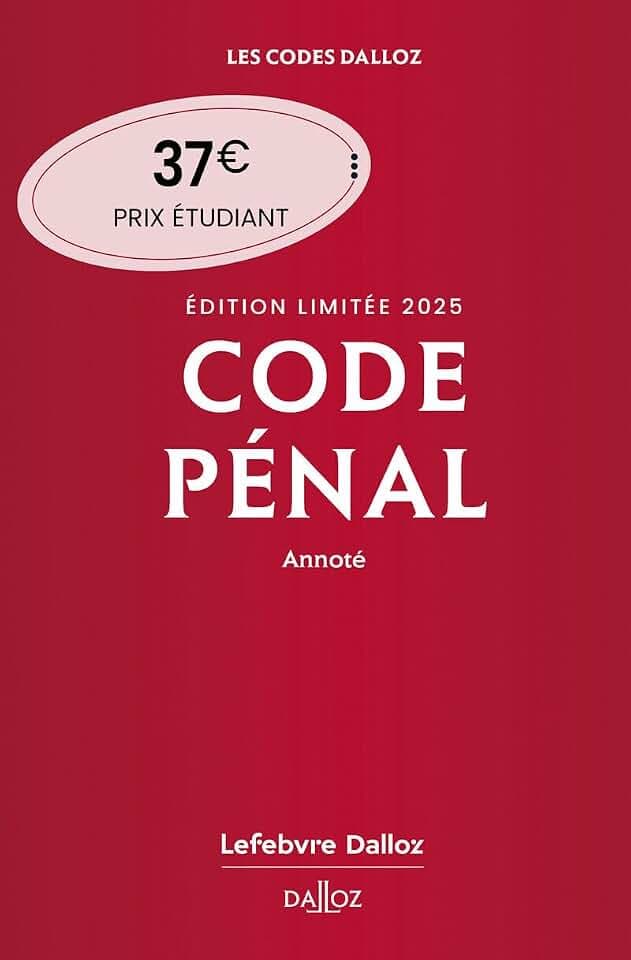 Code pénal 122ed - Édition limitée 2025, annoté: Edition limitée