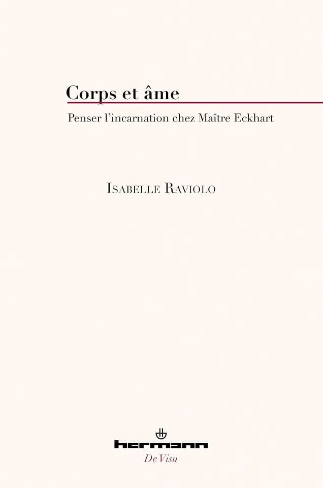 Corps et âme: Penser l'incarnation chez Maître Eckhart