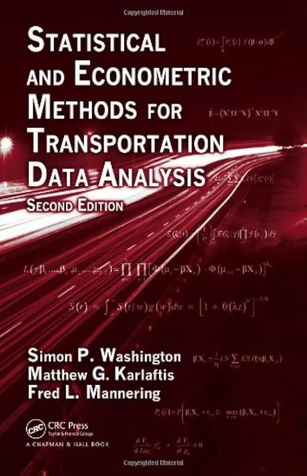 Statistical and Econometric Methods for Transportation Data Analysis (Chapman & Hall/CRC Interdisciplinary Statistics)
