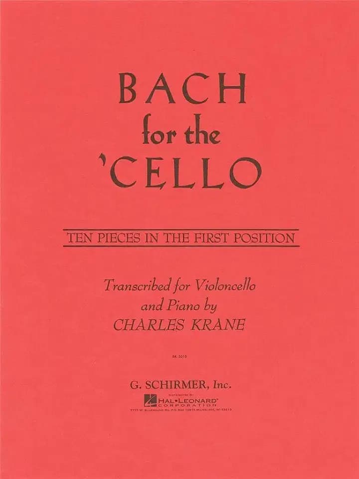 Bach for the Cello: Ten Pieces in the First Position: 10 Easy Pieces in 1st Position