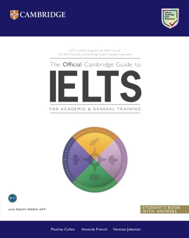 The Official Cambridge Guide to IELTS: Student's Book with Answers