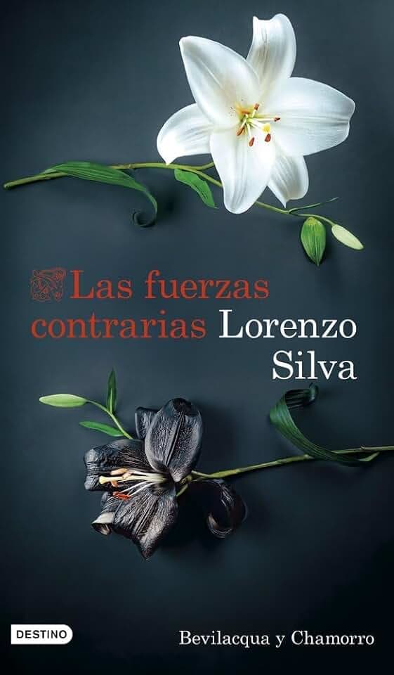 Las fuerzas contrarias: Bevilacqua y Chamorro 14 (Áncora & Delfín, Band 14)