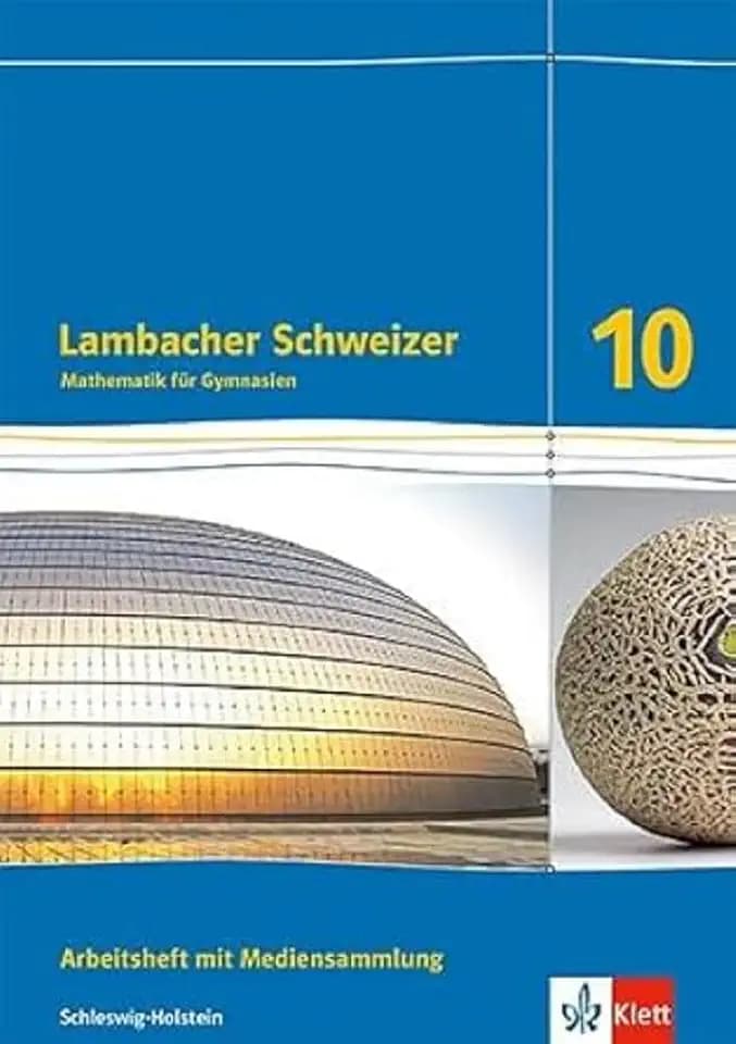 Lambacher Schweizer Mathematik 10. Ausgabe Schleswig-Holstein: Arbeitsheft mit Lösungen und Mediensammlung Klasse 10 (Lambacher Schweizer Mathematik. Ausgabe für Schleswig-Holstein ab 2018)