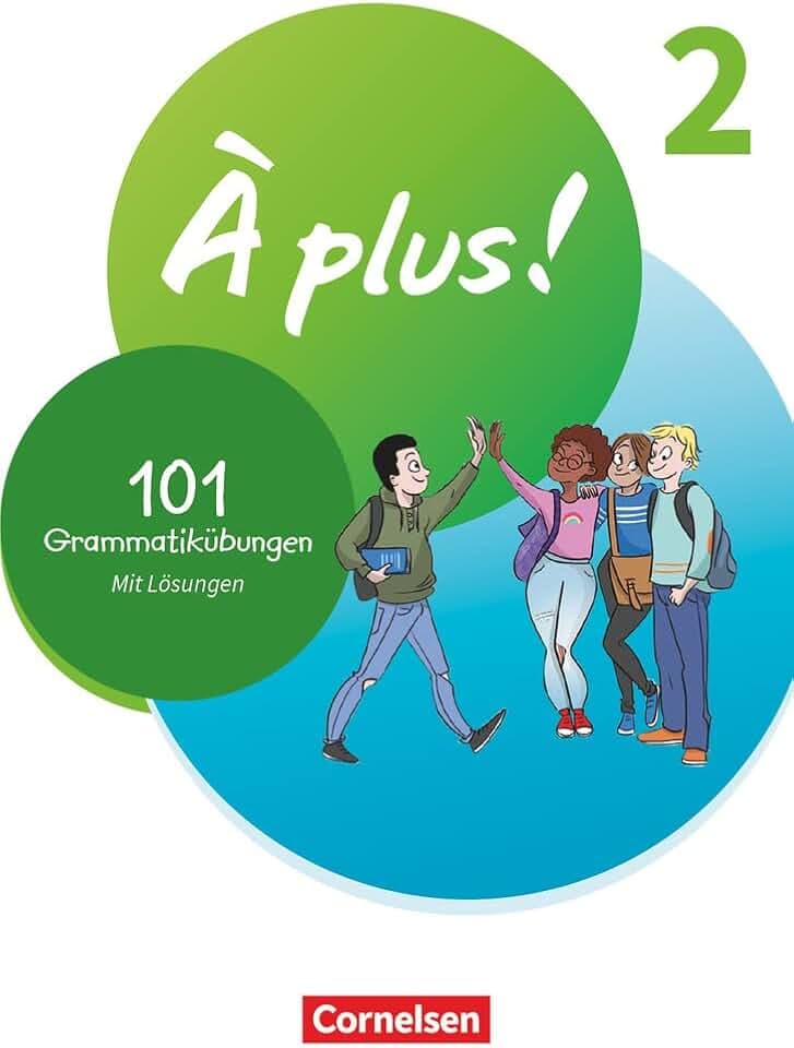 À plus ! Neubearbeitung - Französisch als 1. und 2. Fremdsprache - Ausgabe ab 2020 - Band 2: 101 Grammatikübungen - Mit Lösungen online