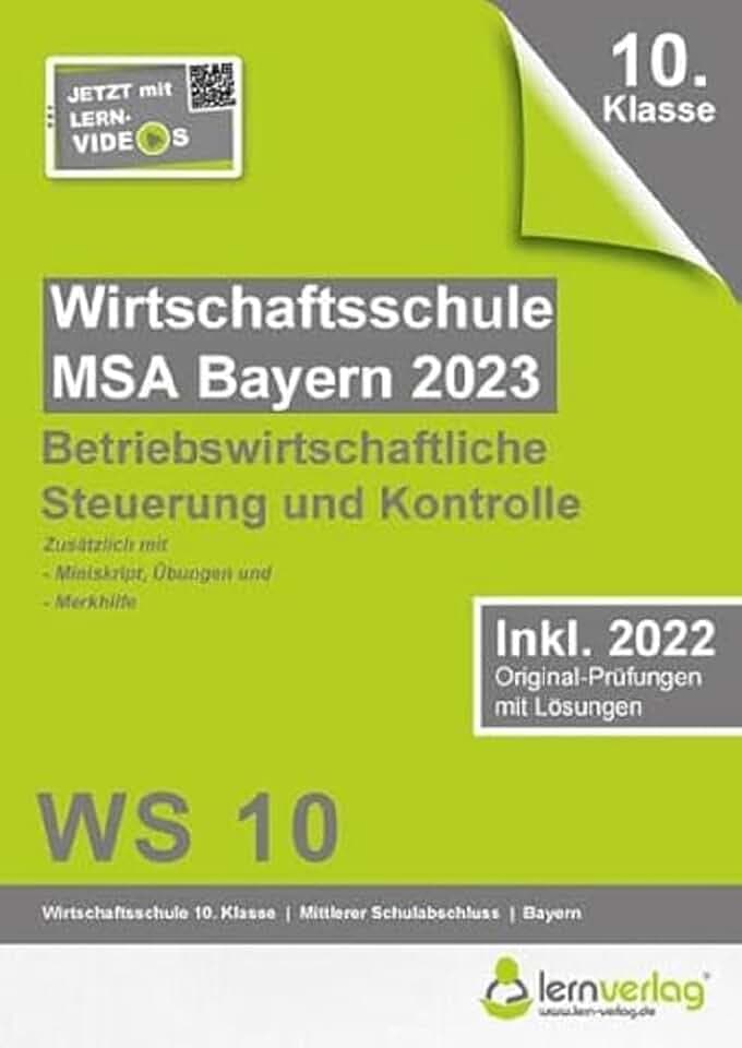 Original-Prüfungen Wirtschaftsschule Bayern 2023 Betriebswirtschaftliche Steuerung und Kontrolle: MSA Wirtschaftsschule Bayern 2023 BSK