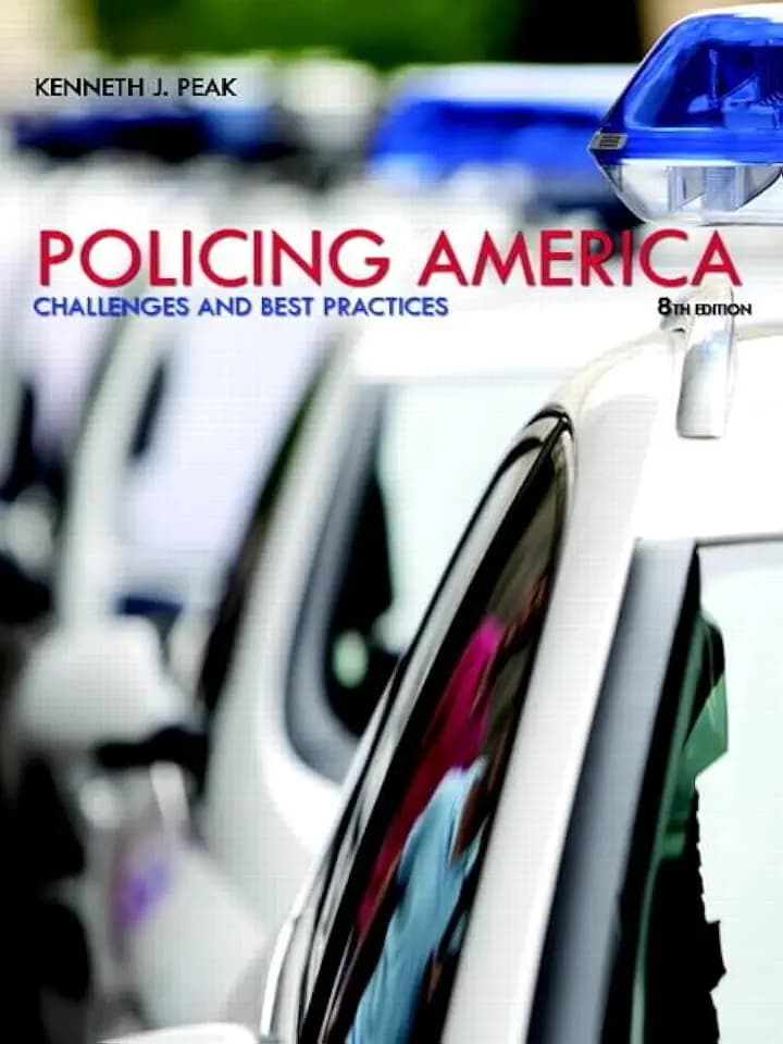 Policing America: Challenges and Best Practices (8th Edition)