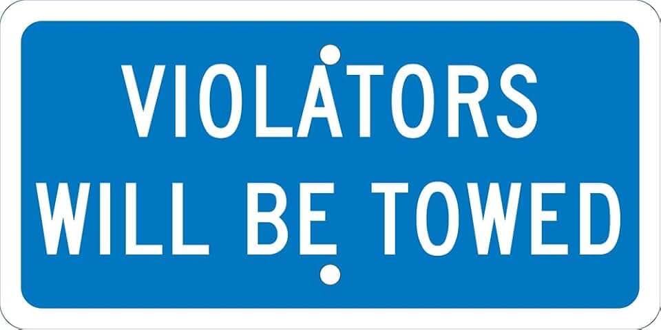 NMC TMAS10H VIOLATORS WILL BE TOWED Sign