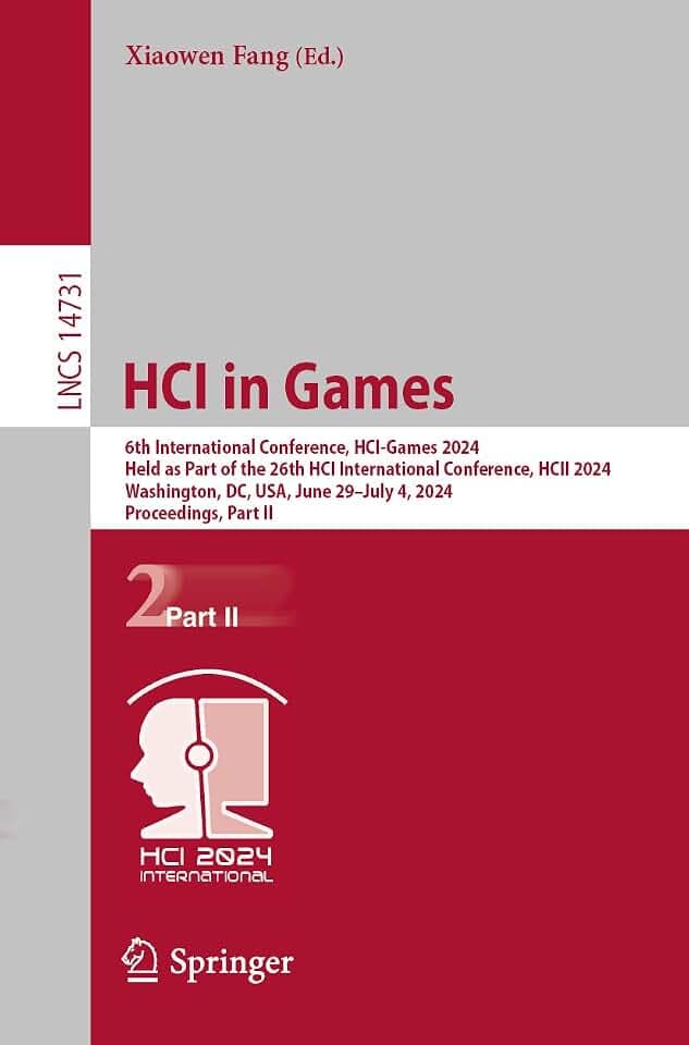 HCI in Games: 6th International Conference, HCI-Games 2024, Held as Part of the 26th HCI International Conference, HCII 2024, Washington, DC, USA, ... Notes in Computer Science, Band 14731)