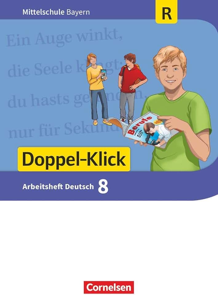 Doppel-Klick - Das Sprach- und Lesebuch - Mittelschule Bayern - 8. Jahrgangsstufe: Arbeitsheft mit Lösungen - Für Regelklassen (Doppel-Klick, Mittelschule Bayern, 8. Jahrgangsstufe)