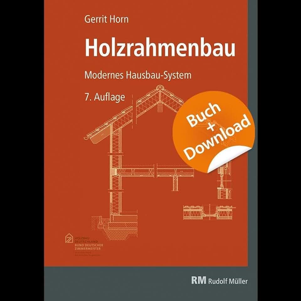Holzrahmenbau - mit Download: Bewährtes Hausbau-System