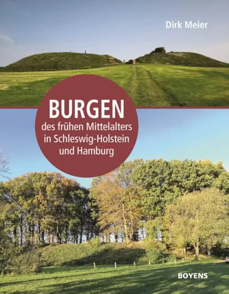 Burgen des frühen Mittelalters in Schleswig-Holstein und Hamburg