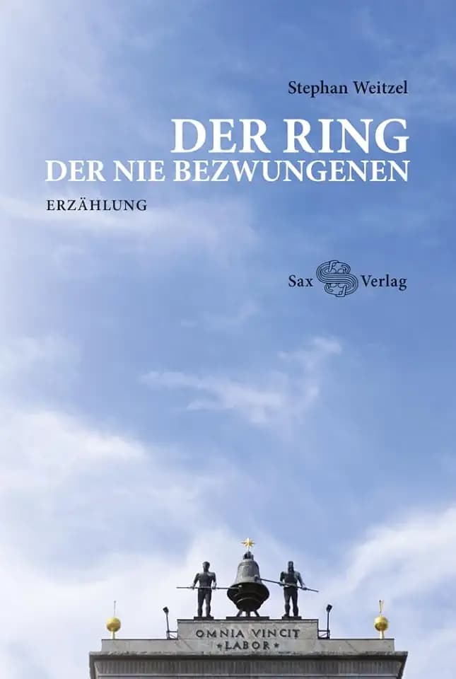 Der Ring der Nie Bezwungenen: Erzählung