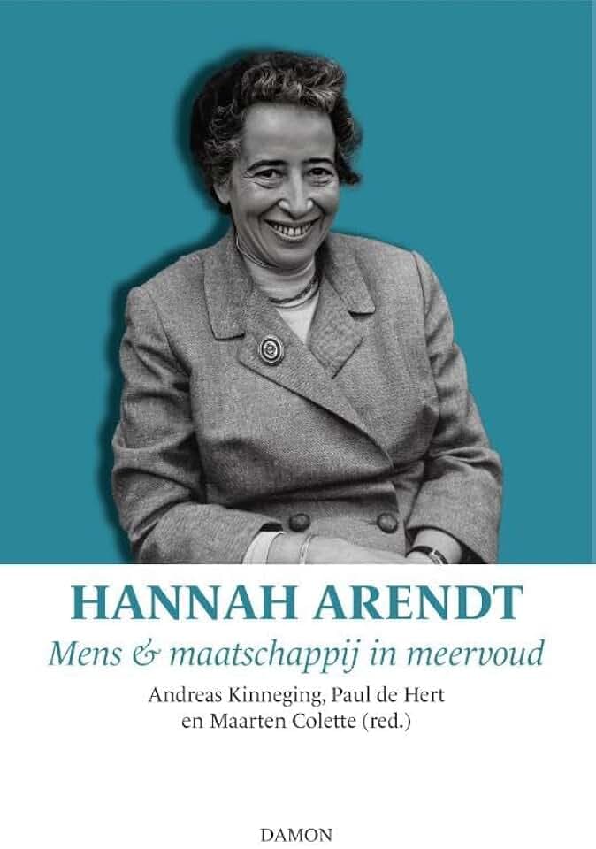 Hannah Arendt: mens & maatschappij in meervoud (De debatten, 4)