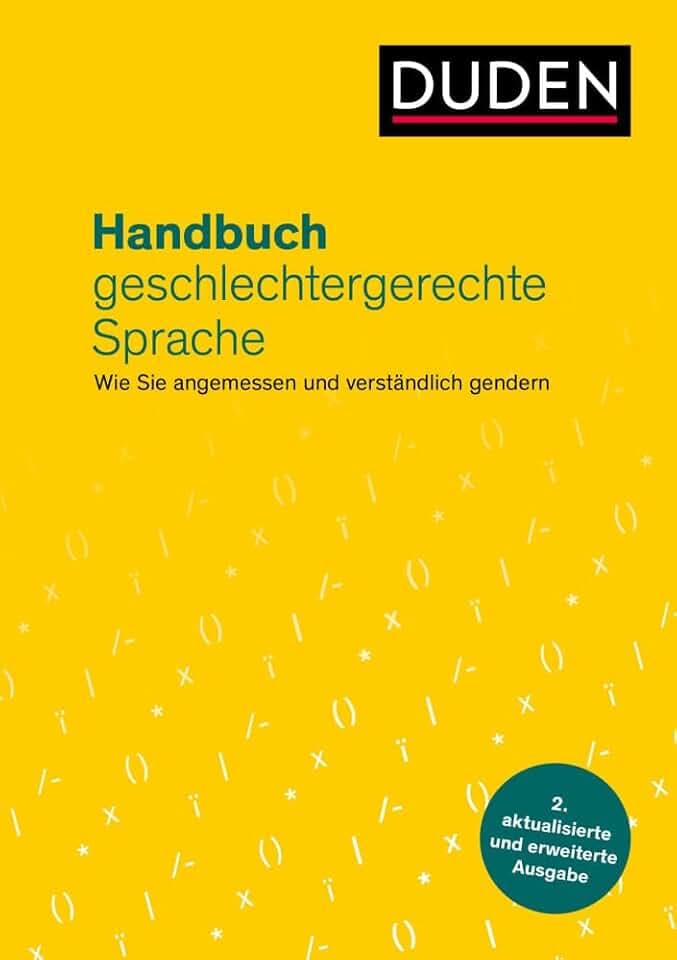 Handbuch geschlechtergerechte Sprache: Wie Sie angemessen und verständlich gendern (Duden - Ratgeber)