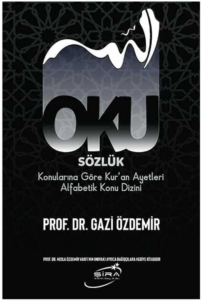 Oku Sözlük - Konularına Göre Kur’an Ayetleri Alfabetik Konu Dizini (Ciltli)