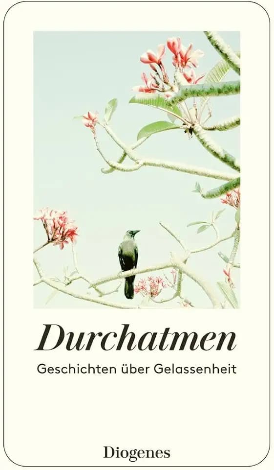 Durchatmen: Geschichten über Gelassenheit (detebe)
