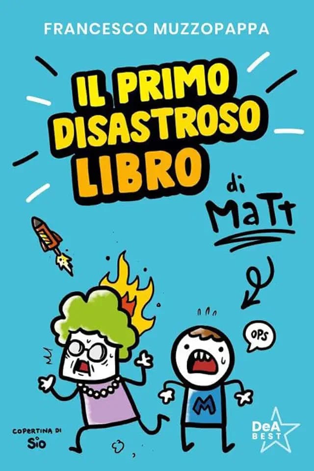 Il primo disastroso libro di Matt (DeA best)