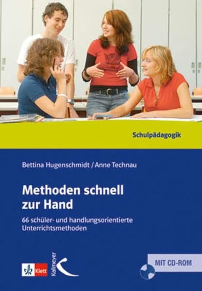 Methoden schnell zur Hand: 66 schüler- und handlungsorientierte Methoden