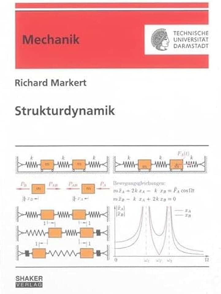 Strukturdynamik (Berichte aus der Mechanik)