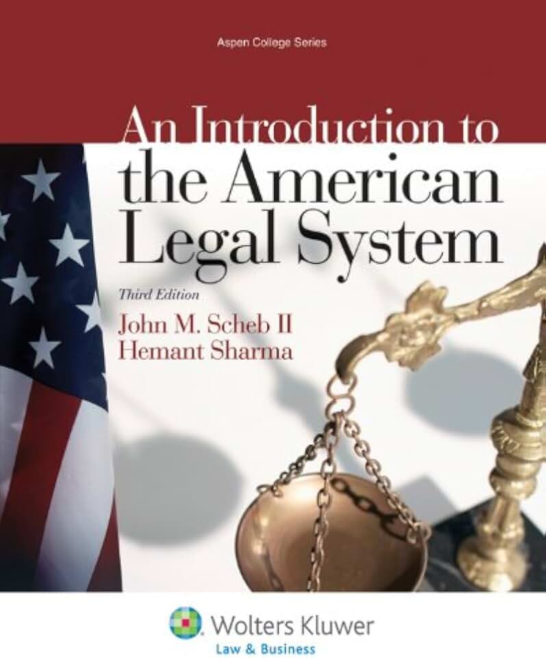 An Introduction to the American Legal System (Aspen College Series)