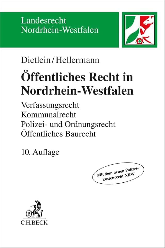 Öffentliches Recht in Nordrhein-Westfalen: Verfassungsrecht, Kommunalrecht, Polizei- und Ordnungsrecht mit Versammlungsrecht, Öffentliches Baurecht, ... Darstellung (Landesrecht Nordrhein-Westfalen)